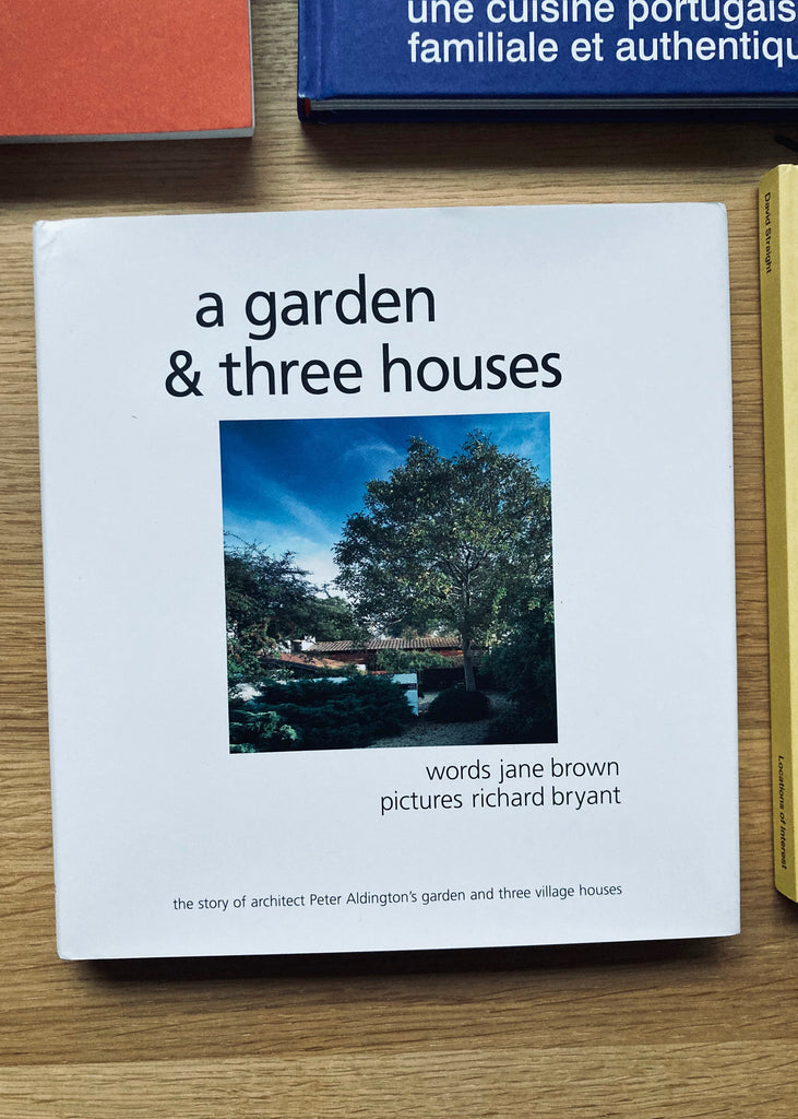 A Garden & Three Houses