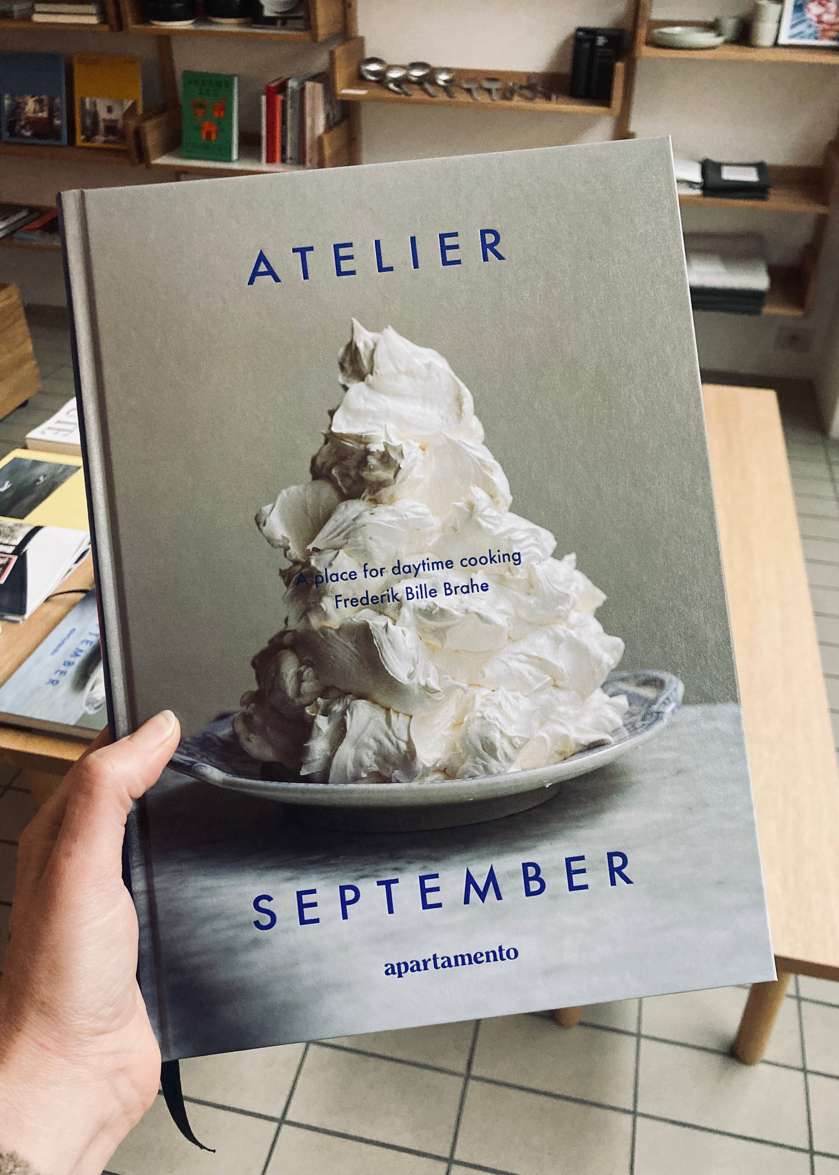 洋書 ATELIER SEPTEMBER Atelier September: A place for daytime cooking: Frederick