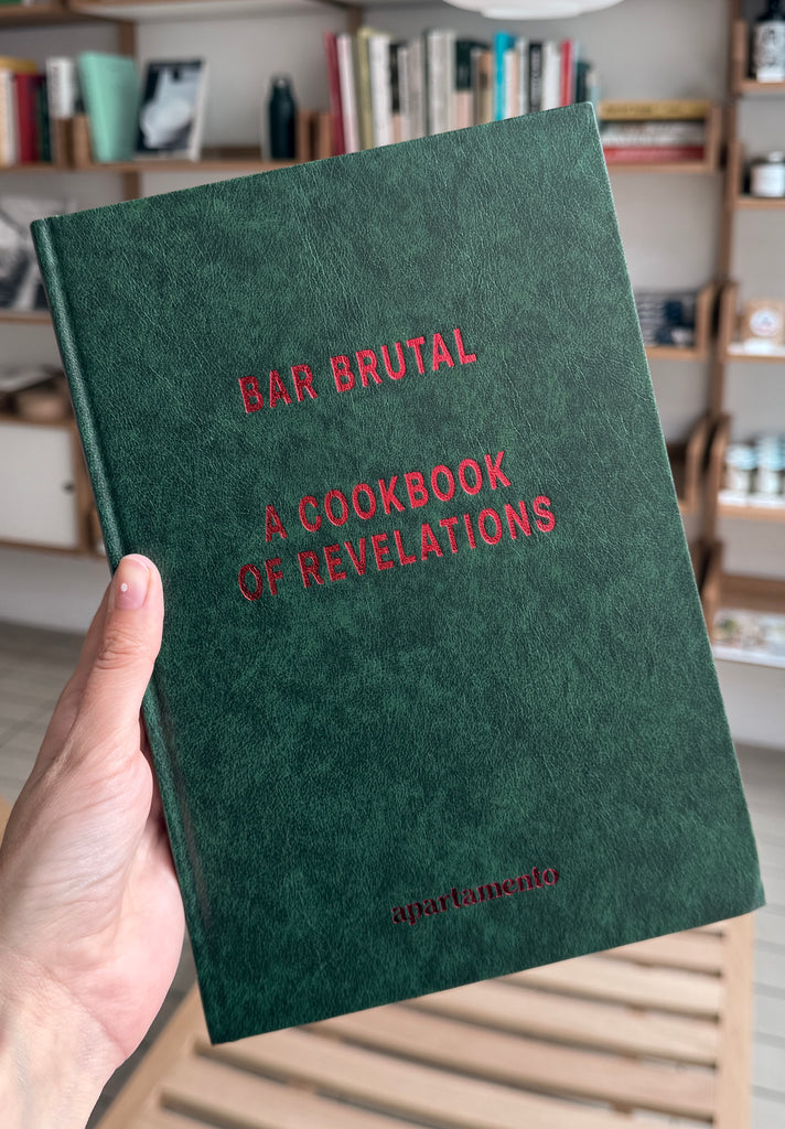 Bar Brutal: A Cookbook of Revelations