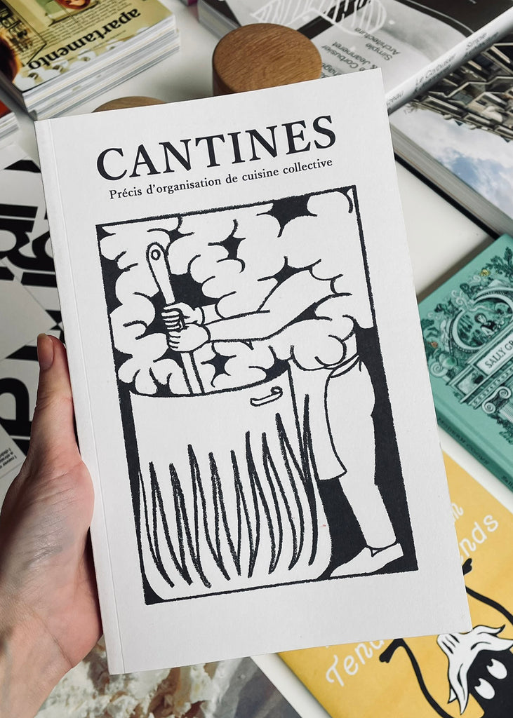 Cantines. Précis d'organisation de cuisine collective