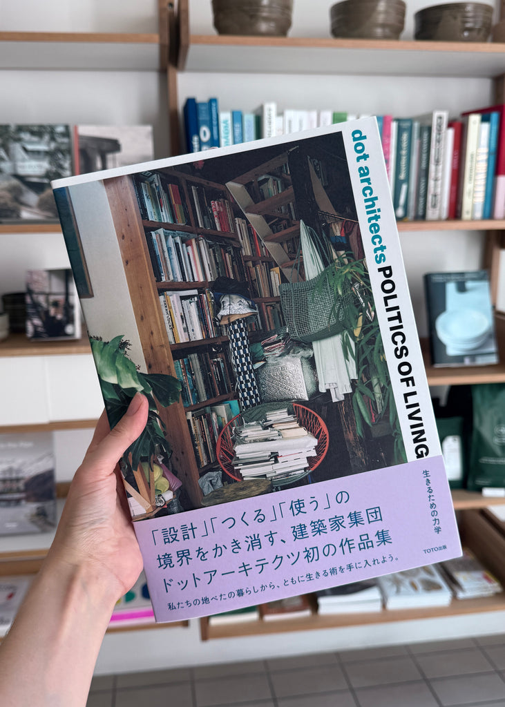 dot architects: Politics of Living