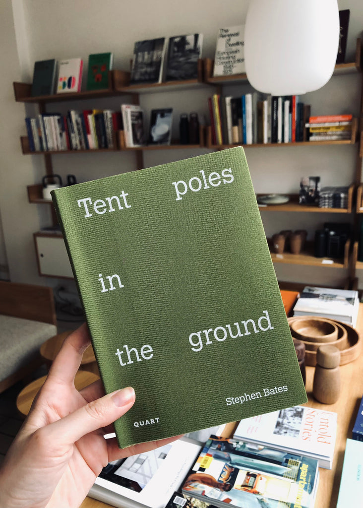 the tent book Stephen Bates: Tent Poles in the Ground – BAUTIER