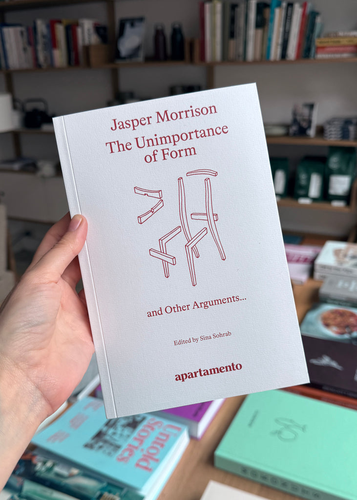 Jasper Morrison: The Unimportance of Form and Other Arguments